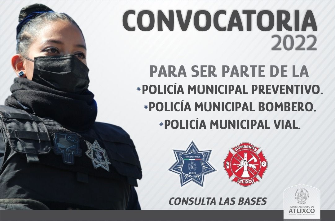 Convocatoria Para Formar Parte De Las Fuerzas De Seguridad PÚblica De Atlixco 3563